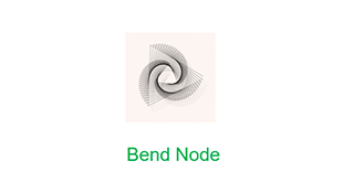 Bend Node preview